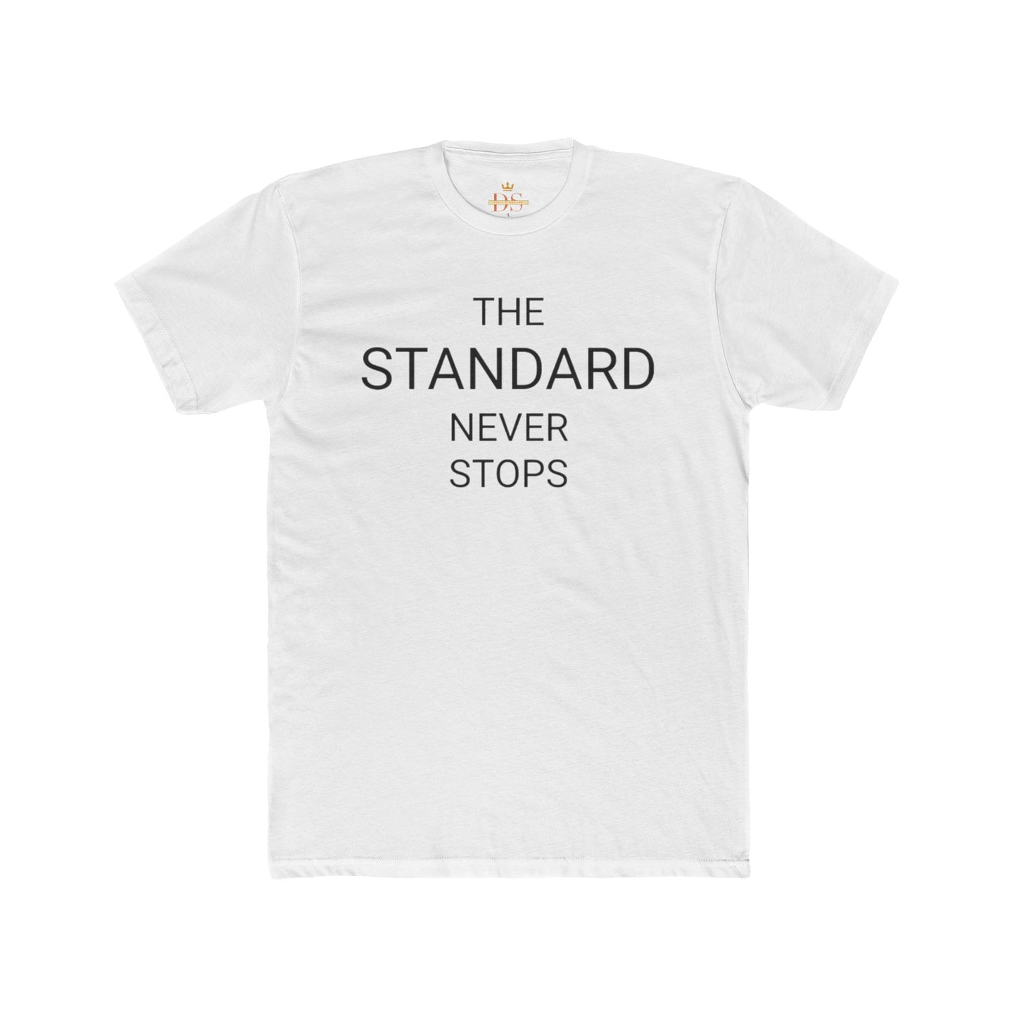 The Standard Never Stops Tee