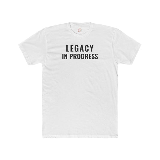 Legacy in Progress Tee